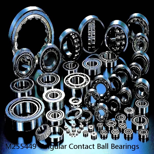 M255449  Angular Contact Ball Bearings