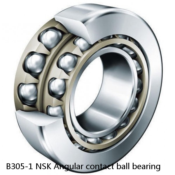 B305-1 NSK Angular contact ball bearing